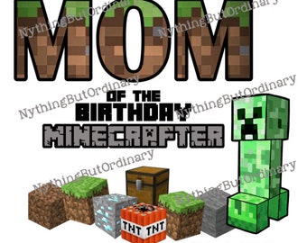 Mom of the Minecrafter Birthday SVG