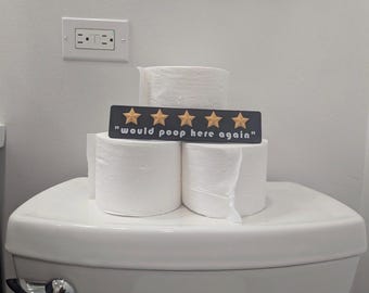 Funny Bathroom Sign – "Would Poop Here Again" 3D Printed Toilet Humor Decor