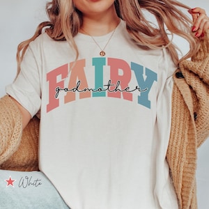 Fairy Godmother Shirt, Godmom Gift, Godmama Shirt, Godmother Proposal Gift, Godmom Shirt, Pregnancy Announcement Shirt, Baby Reveal Shirt