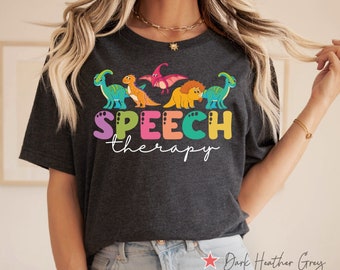 Speech Therapy Shirt, Speech Therapist T Shirt, Speech Language Pathologist Gift, Dino Shirt, Speech Therapy Dinosaur Shirt, Trex Shirt