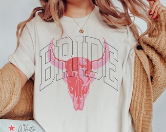 Braut Western Shirt, Braut Land T Shirt, neue Braut Geschenk, zukünftige Braut Shirt, Braut Rodeo Tee, Cowgirl Braut Shirt, Junggesellinnenabschied