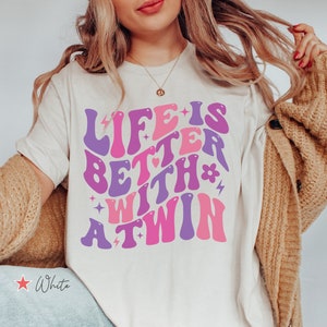 Life Is Better With A Twin Shirt, Twins T Shirt, Twins Gift, Twin Sister Shirt, Twin Brother Tee, Twin Sibling Shirt, Gift For Twins, Retro