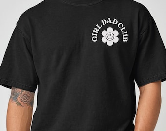 Comfort Colors® Girl Dad Club Shirt, Dad T Shirt, Dad Gift, Baby Reveal Tee, Gender Reveal Shirt, Pregnancy Reveal Gift, Father's Day Gift