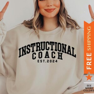Custom Instructional Coach Sweatshirt, Teacher Mentor Gift, Customized Instructional Coach Sweater, Teaching Gift, Teacher Appreciation Gift
