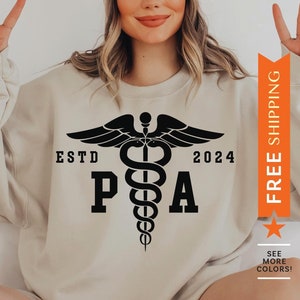 Custom PA Sweatshirt, Physician Assistant Gift, Customized PA Sweater, PA Graduation Gift, Personalized Pa Sweatshirt, Pa Student Gift, Est