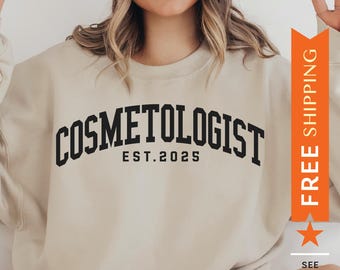 Sudadera de cosmetóloga personalizada, suéter de cosmetóloga personalizado, regalo de cosmetóloga personalizado, suéter de cosmetología, sudadera Est.
