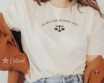 In My Law School Era Shirt, Law School T Shirt, Law Student Gift, Future Lawyer Tee, Lawyer Gift, Attorney Gift, Born To Argue Shirt, Funny