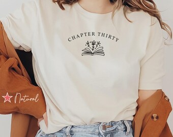 Chapter Thirty Shirt, 30 Birthday Shirt, 30th Birthday Gift, Turning 30 Tee, Turning 30 Gift, Chapter 30 Shirt, Book Club Birthday Shirt
