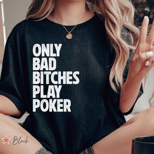 Camiseta Only Bad Bitches Play Poker, Camiseta Poker, Presente de Jogador, Camiseta de Cassino, Presente de Jogador de Poker, Camiseta Las Vegas, Camiseta Viagem a Vegas, Jogo de Azar