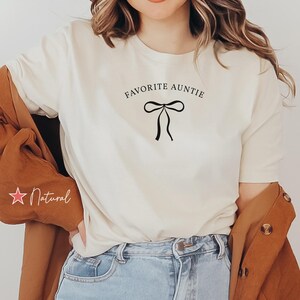 Favorite Auntie Shirt, Auntie Gift, Aunt Shirt, Aunt Gift, Tia Shirt, Tia Gift, New Auntie Gift, New Auntie Shirt, Trendy Auntie Gift, Bow