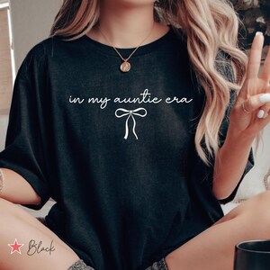 In My Auntie Era Shirt, Auntie T Shirt, Auntie Gift, Aunt Shirt, Aunt Gift, Tia Shirt, Tia Gift, New Auntie Gift, New Auntie Shirt, New Aunt