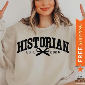 Custom Historian Sweatshirt, Customized History Teacher Sweater, Historian Gift, Personalized Historian Sweatshirt, History Teacher Gift