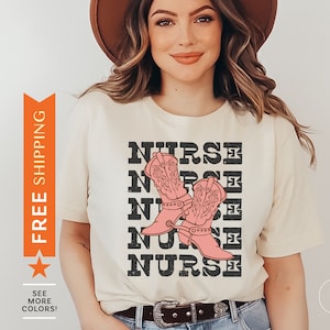 Nurse Western Style Shirt, Nurse Cowgirl Boots TShirt, Nurse Week Gift, Nurse Cowboy Rodeo Tee, Nurse Appreciation, Nurse Country Shirt