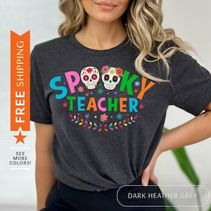 Spooky Teacher Dia De Los Muertos Halloween Shirt, Mexican Skull Art Halloween Teacher TShirt, Spooky Season Latina Teacher Graphic Tee