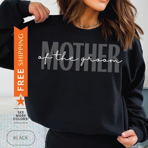 Mother Of The Groom Sweatshirt, MOG Sweater, Groom Gift, Mom Of The Groom Sweater, Bridal Gift, MOB Gift, Wedding Gift, Bridal Shower Gift