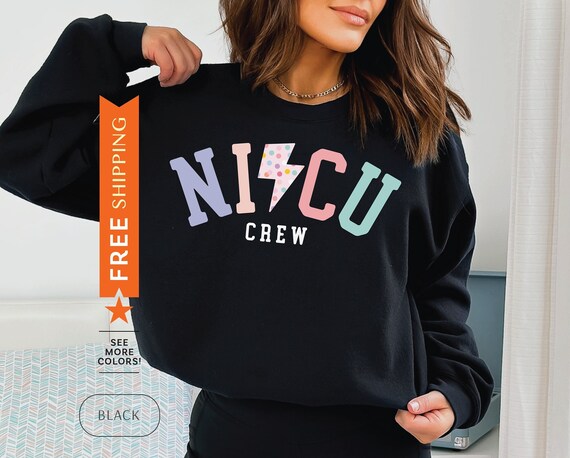 NICU Crew Sweatshirt, Neonatal Nurse Sweater, NICU Nurse Gift