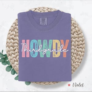 Comfort Colors® Howdy Third Grade Shirt, Third Grade Teacher T Shirt, 3rd Grade Teacher Gift, Third Grade Teacher Tee, Back To School Shirt