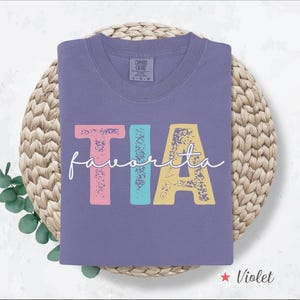 Comfort Colors® Tia Favorita Shirt, Auntie T Shirt, Auntie Gift, Aunt Shirt, Aunt Gift, Tia Shirt, Tia Gift, New Auntie Gift, New Aunt