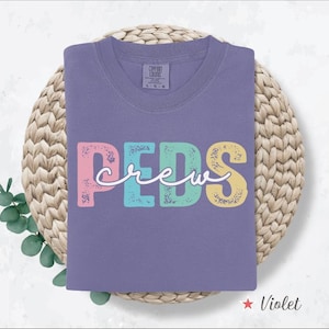 Comfort Colors® Peds Crew Shirt, Pediatric Nurse T Shirt, PEDS Nurse Gift, Pediatric Doctor Tee, Pediatrician Shirt, Pediatrics Shirt, Squad