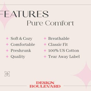 May include: A beige graphic with the word "FEATURES" at the top, followed by "Pure Comfort." Below, pink diamond shapes highlight features like "Soft & Cozy," "Breathable," and "100% US Cotton." The brand name "DESIGN BOULEVARD" is at the bottom.