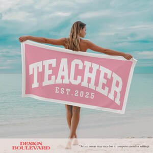 Custom Teacher Towel, Teacher Gift, Customized Teacher Beach Towel, Teacher To Be Gift, Personalized Teacher Bath Towel, School Staff Gift