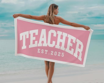 Custom Teacher Towel, Teacher Gift, Customized Teacher Beach Towel, Teacher To Be Gift, Personalized Teacher Bath Towel, School Staff Gift