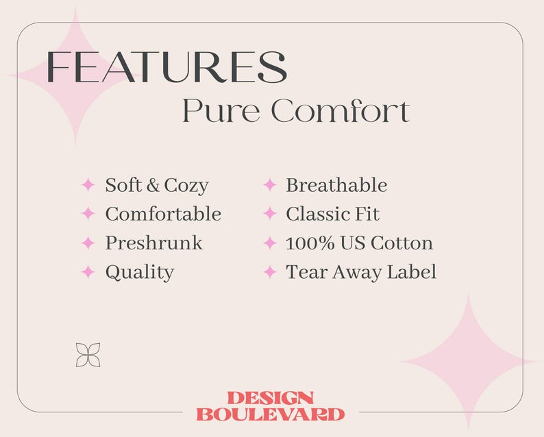 Pode incluir: Um gr&aacute;fico com o texto "FEATURES" e "Pure Comfort" em um esquema de cores rosa e branco. O gr&aacute;fico lista os recursos de um produto, incluindo "Soft & Cozy", "Comfortable", "Preshrunk", "Quality", "Breathable", "Classic Fit", "100% US Cotton" e "Tear Away Label". O gr&aacute;fico tamb&eacute;m inclui o texto "DESIGN BOULEVARD".