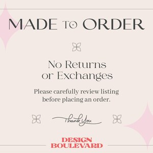 Op de afbeelding: Een rechthoekig bord met een lichtbeige achtergrond en afgeronde hoeken. Het bevat de tekst MADE TO ORDER, No Returns or Exchanges, Please carefully review listing before placing an order, thank you, en DESIGN BOULEVARD in het rood.