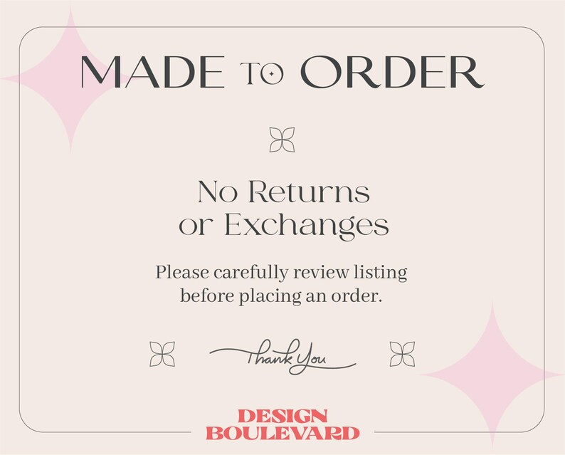 Op de afbeelding: Een rechthoekig bord met een lichtbeige achtergrond en afgeronde hoeken. Het bevat de tekst MADE TO ORDER, No Returns or Exchanges, Please carefully review listing before placing an order, thank you, en DESIGN BOULEVARD in het rood.