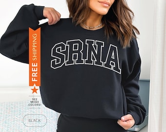SRNA Sweatshirt, SRNA Sweater, SRNA Gift, Crna Student Sweatshirt, Crna Student Gift, Student Registered Nurse Anesthetist Tee, Pullover