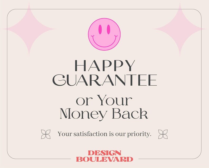 Op de afbeelding: Een rechthoekig bord met een lichtbeige achtergrond met een roze smiley-icoon bovenaan, twee roze vierpuntige sterren en de tekst HAPPY GUARANTEE or Your Money Back, Your satisfaction is our priority, en DESIGN BOULEVARD.