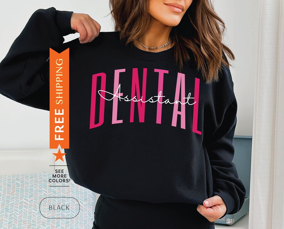 Dental Assistant Sweatshirt, Dentist Assistant Sweater, RDA Gift, RDA