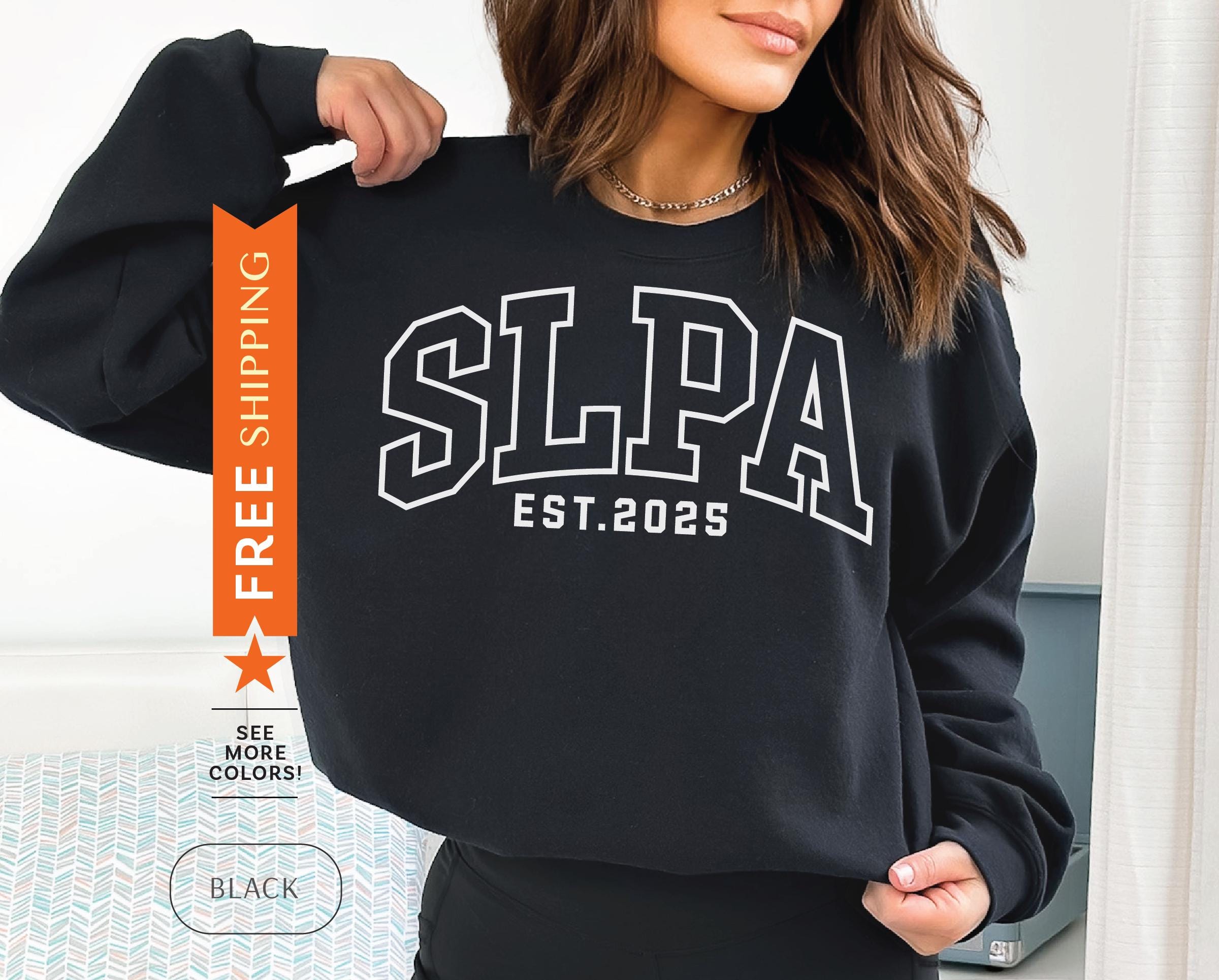 Custom SLPA Sweatshirt, Customized SLPA Sweater, SLPA Gift, Speech Language Pathology Assistant Sweatshirt, Personalized Speech Sweatshirt