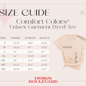 May include: Size guide for a Comfort Colors unisex garment dyed tee. The chart shows measurements for width, length, and sleeve length in inches for sizes S through 4XL. A beige t-shirt is shown with labeled dimensions.