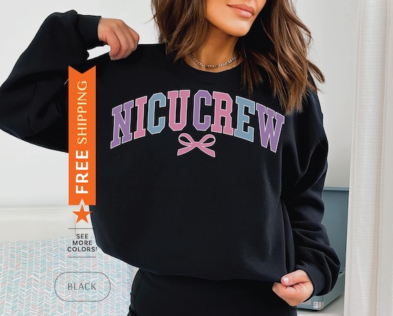 NICU Crew Sweatshirt, NICU Nurse Sweater, NICU Nurse Gift, Nicu
