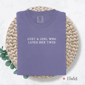 Comfort Colors® Just A Girl Who Loves Her Twin Shirt, Twins T Shirt, Twins Gift, Twin Sister Shirt, Twin Brother Tee, Twin Sibling Shirt