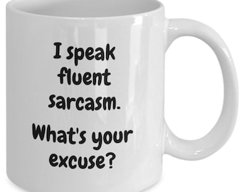 sarcastic coffee mug, coffee cup