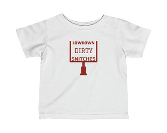 Lowdown Dirty Snitches Alabama Tennessee Football Infant Fine Jersey Tee