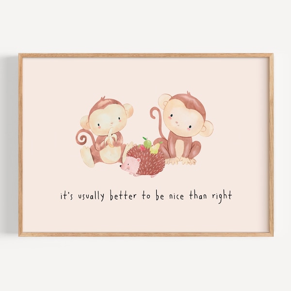 It's Better To Be Nice Than Right Quote | Watercolor Earthtone Toddler Room Decor | Monkey Hedgehog Woodland Nursery Wall Art | Digital File