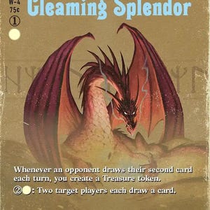 May include: A rectangular trading card with a tan background featuring a red dragon with large wings. The text reads J.R.R. TOLKIEN, Gleaming Splendor, ENCHANTMENT, and game rules. The card includes a white circle icon, a W-4 code, and a 75c price mark.