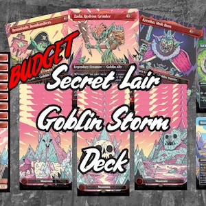 May include: A collection of Magic: The Gathering cards featuring goblin-themed artwork. The cards include various goblin characters and landscapes, with the text "Budget Secret Lair Goblin Storm Deck" overlayed on the image. The color palette is primarily pink, green, and blue.