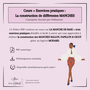 May include: A digital PDF document with text in French, titled "Cours + Exercices pratiques : La construction de différentes MANCHES." The document includes instructions on sleeve construction, with a graphic of a person wearing a blouse and skirt.