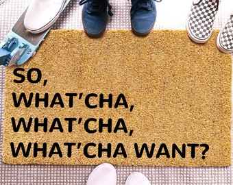 So What Cha Want Door Mat, Door Welcome Mat, Unique Design Doormat, Funny Doormats