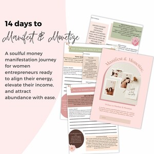 May include: A collection of pink and white printed pages with the title "14 Days to Manifest & Monetize." The pages contain text about a money manifestation journey for women entrepreneurs, with floral accents and photographs.