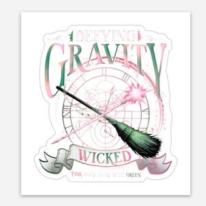 Defying Gravity Wicked Movie Sticker Car Decal Permanent Waterproof