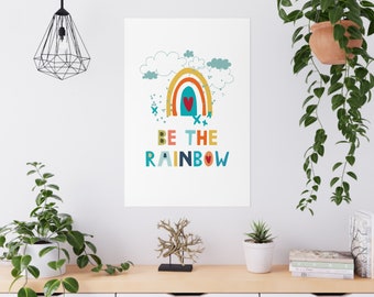 Be The Rainbow Poster