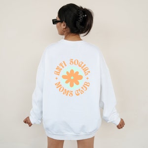 Anti Social Moms Club Sweatshirt, Anti Social Moms Club Shirt, Cool Mom Shirt, Funny Mom Shirt, Anti Social Club Sweatshirt, Gift For Mom