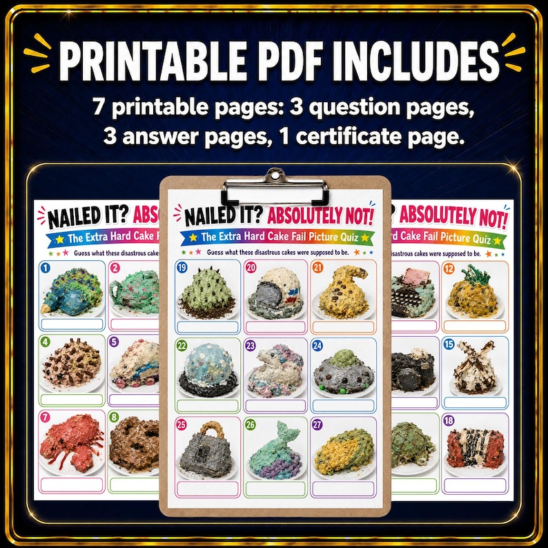 May include: A printable PDF quiz set titled NAILED IT? ABSOLUTELY NOT! The Extra Hard Cake Fail Picture Quiz. Includes 7 pages: 3 question pages with numbered images of various failed cakes, 3 answer pages, and 1 certificate page for participants.