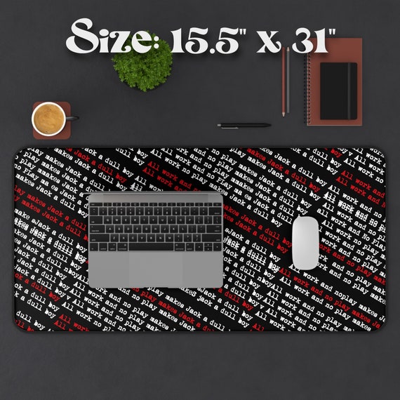 All Work and No Play Desk Mat | Horror Movie Shining Jack Wendy
