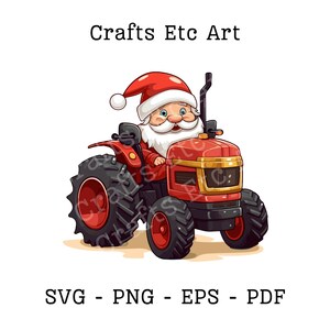 Christmas Cartoon Tractor Clip Art - Digital Stamp - svg - png - eps - pdf  - Santa on a Tractor clipart - INSTANT Digital Download